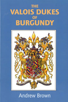 The Valois Dukes of Burgundy