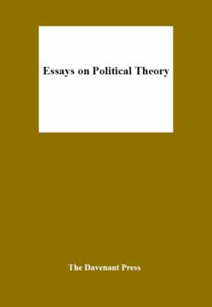 Essays on Political Theory