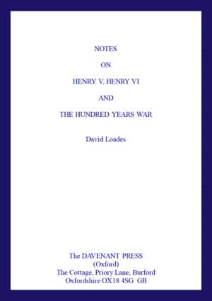 Notes on Henry V, Henry VI and the Hundred Years War