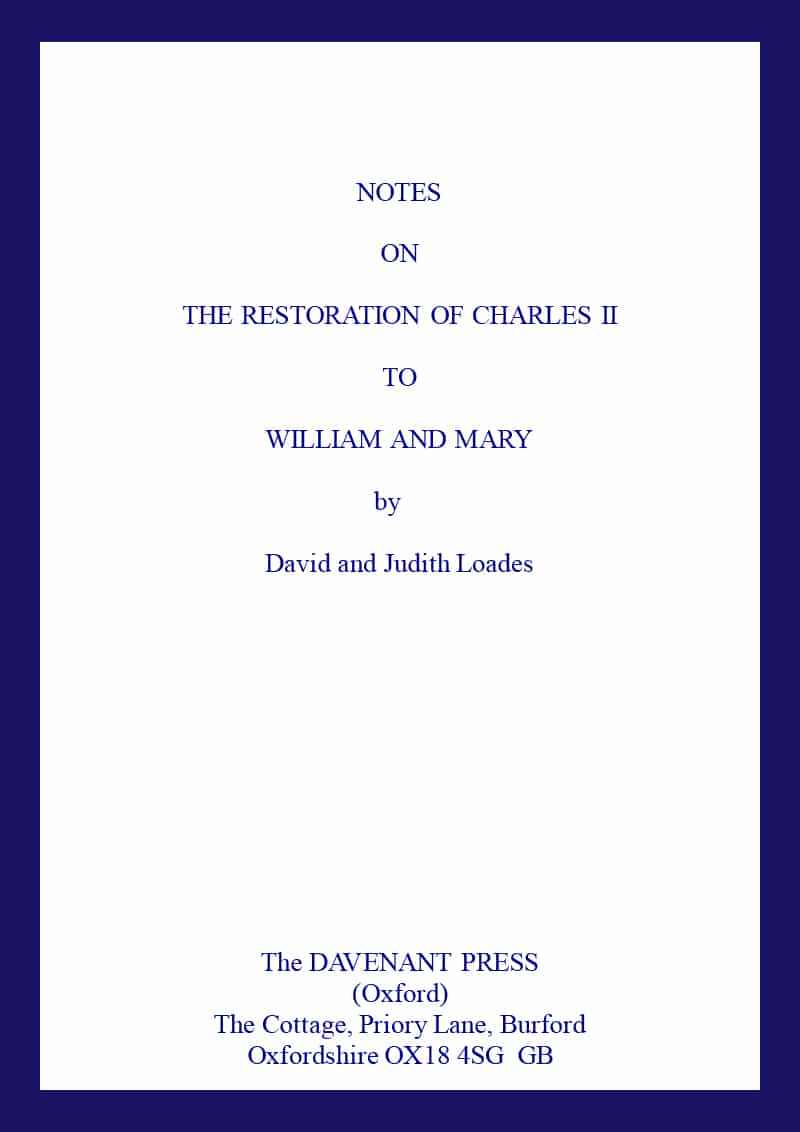 Notes on The Restoration of Charles II to William and Mary The Davenant  Press