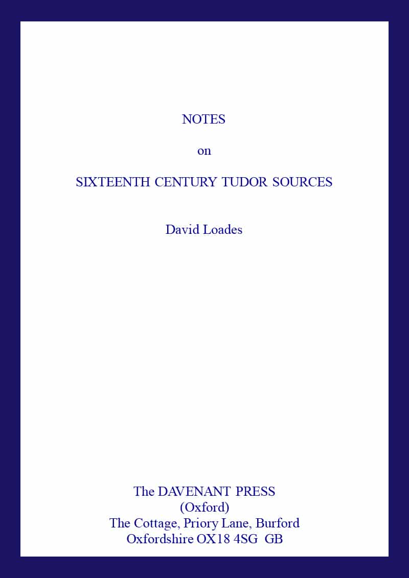 Notes on Sixteenth Century Tudor Sources